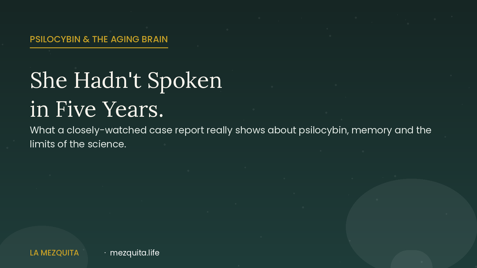 She hadn't spoken in five years — psilocybin and Alzheimer's case report